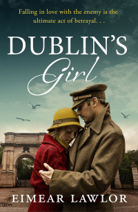 Omslagafbeelding: Dublin's Girl 1st edition 9781800249301