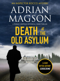 Cover image: Death at the Old Asylum 9781800327184