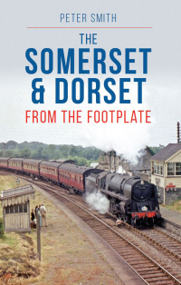 Cover image: The Somerset & Dorset 9781800351592
