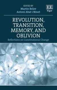 Cover image: Revolution, Transition, Memory, and Oblivion 1st edition 9781800370524