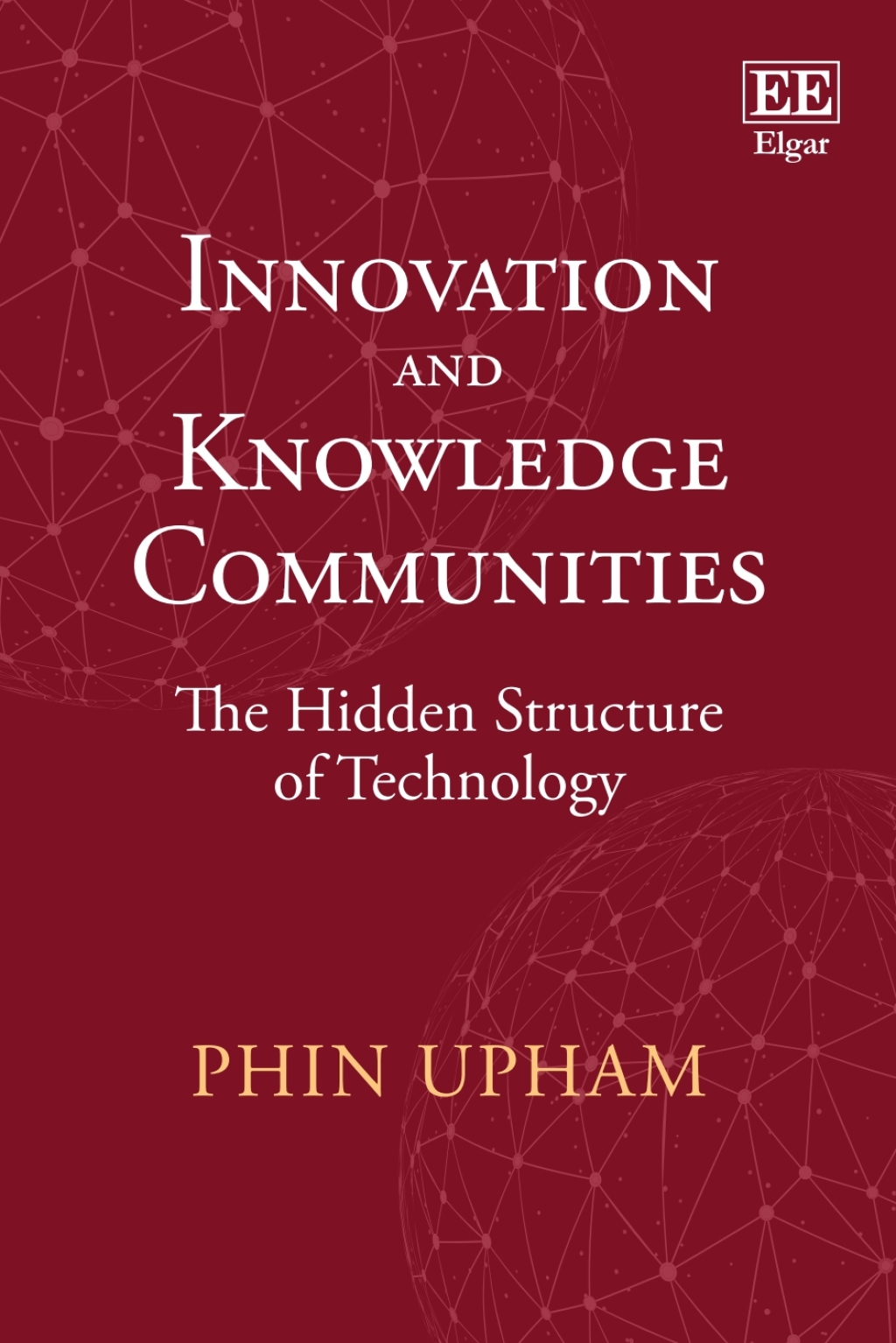 Innovation and Knowledge Communities 1st Edition