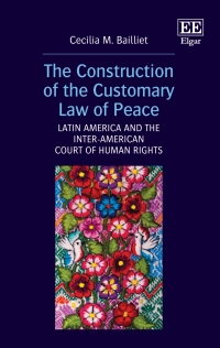 Cover image: The Construction of the Customary Law of Peace 1st edition 9781800371866