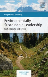 Imagen de portada: Environmentally Sustainable Leadership 1st edition 9781800374041