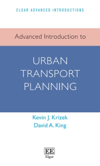 Cover image: Advanced Introduction to Urban Transport Planning 1st edition 9781800374089