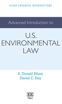 Cover image: Advanced Introduction to U.S. Environmental Law 1st edition 9781800374898