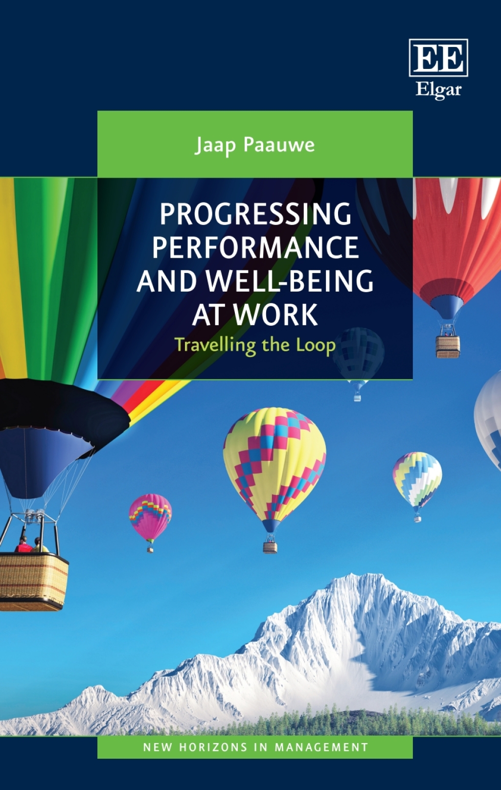 Progressing Performance and Well-being at Work Travelling the Loop 1st Edition