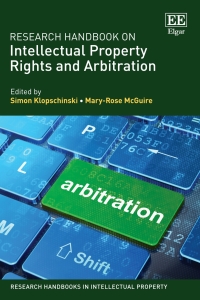 Cover image: Research Handbook on Intellectual Property Rights and Arbitration 1st edition 9781800378353