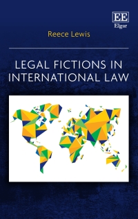 Titelbild: Legal Fictions in International Law 1st edition 9781800379138
