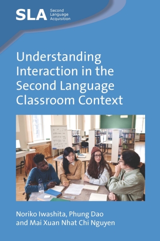 表紙画像: Understanding Interaction in the Second Language Classroom Context 9781800410381