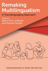 Cover image: Remaking Multilingualism 1st edition 9781800410831