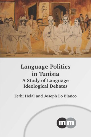 Cover image: Language Politics in Tunisia 9781800410879