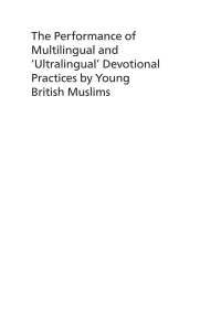 صورة الغلاف: The Performance of Multilingual and ‘Ultralingual’ Devotional Practices by Young British Muslims 1st edition 9781800411371