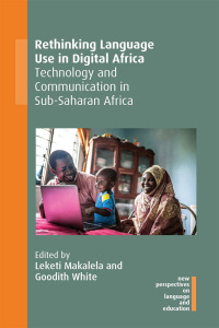 Cover image: Rethinking Language Use in Digital Africa 1st edition 9781800412293