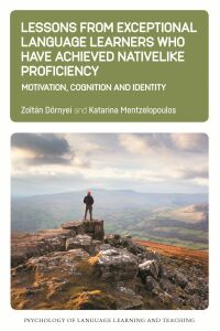 Cover image: Lessons from Exceptional Language Learners Who Have Achieved Nativelike Proficiency 9781800412446