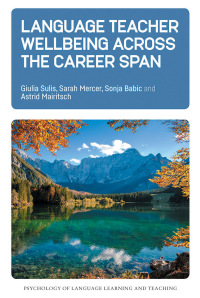 صورة الغلاف: Language Teacher Wellbeing across the Career Span 9781800412798