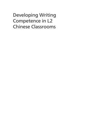 Cover image: Developing Writing Competence in L2 Chinese Classrooms 9781800413030