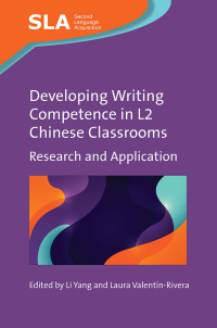 Cover image: Developing Writing Competence in L2 Chinese Classrooms 9781800413030
