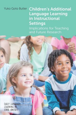 Cover image: Children's Additional Language Learning in Instructional Settings 9781800413771