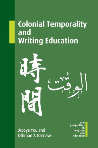 Omslagafbeelding: Colonial Temporality and Writing Education 9781800413863