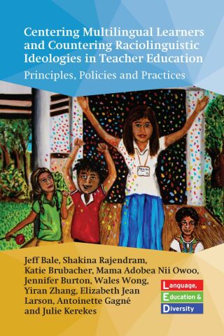 Immagine di copertina: Centering Multilingual Learners and Countering Raciolinguistic Ideologies in Teacher Education 9781800414136