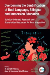 Imagen de portada: Overcoming the Gentrification of Dual Language, Bilingual and Immersion Education 9781800414297