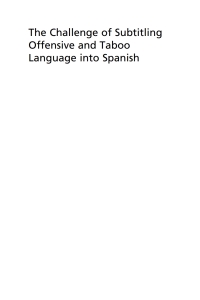 Cover image: The Challenge of Subtitling Offensive and Taboo Language into Spanish 9781800414860