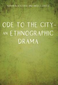 Cover image: Ode to the City – An Ethnographic Drama 1st edition 9781800415164