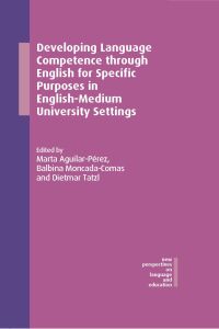 Cover image: Developing Language Competence through English for Specific Purposes in English-Medium University Settings 9781800416864