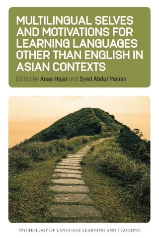 Imagen de portada: Multilingual Selves and Motivations for Learning Languages other than English in Asian Contexts 9781800417212