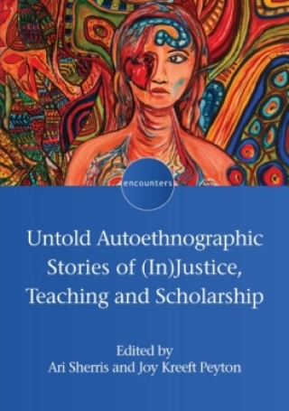 Imagen de portada: Untold Autoethnographic Stories of (In)Justice, Teaching and Scholarship 9781800417335