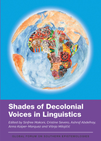 Cover image: Shades of Decolonial Voices in Linguistics 9781800418523