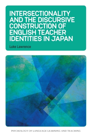 Imagen de portada: Intersectionality and the Discursive Construction of English Teacher Identities in Japan 9781800419483