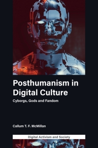 Cover image: Posthumanism in digital culture 9781800431089