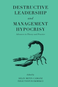 Cover image: Destructive Leadership and Management Hypocrisy 9781800431812