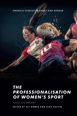 Cover image: The Professionalisation of Women’s Sport 9781800431973