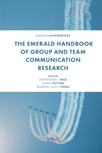 表紙画像: The Emerald Handbook of Group and Team Communication Research 9781800435018