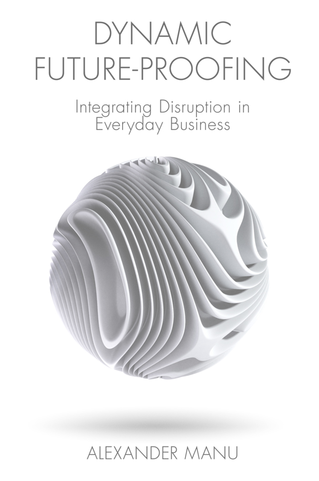 Dynamic Future-Proofing (eBook)