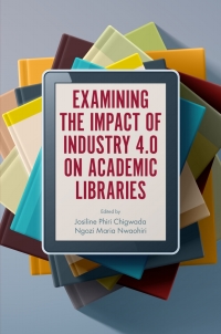 Titelbild: Examining the Impact of Industry 4.0 on Academic Libraries 9781800436596