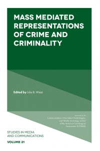Cover image: Mass Mediated Representations of Crime and Criminality 9781800437593