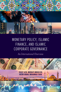 表紙画像: Monetary Policy, Islamic Finance, and Islamic Corporate Governance 9781800437876