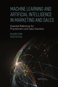 Cover image: Machine Learning and Artificial Intelligence in Marketing and Sales 9781800438811