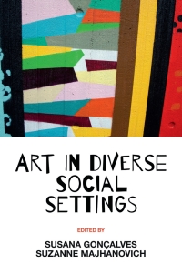 表紙画像: Art in Diverse Social Settings 9781800438972