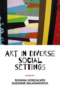 表紙画像: Art in Diverse Social Settings 9781800438972