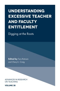 Cover image: Understanding Excessive Teacher and Faculty Entitlement 9781800439412