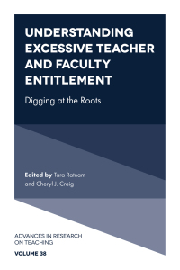 Cover image: Understanding Excessive Teacher and Faculty Entitlement 9781800439412