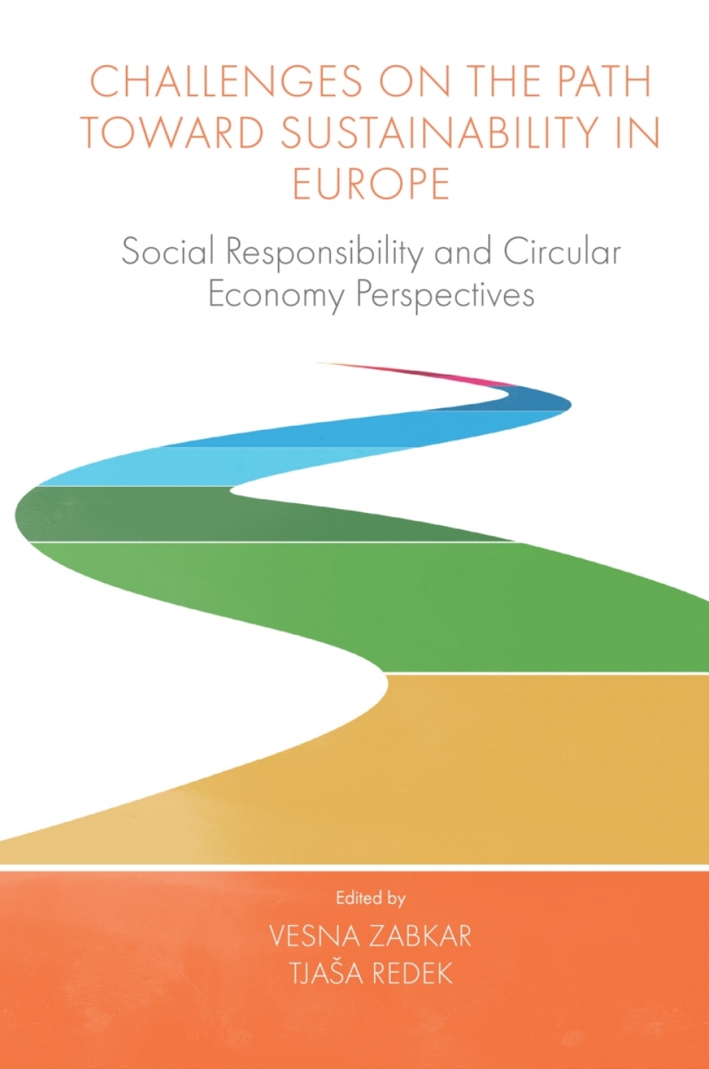 Challenges On the Path Toward Sustainability in Europe Social Responsibility and Circular Economy Perspectives