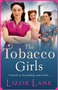 表紙画像: The Tobacco Girls 9781801629010