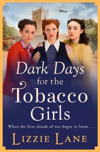Immagine di copertina: Dark Days for the Tobacco Girls 9781800485006