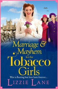Cover image: Marriage and Mayhem for the Tobacco Girls 9781800485259