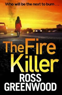Cover image: The Fire Killer 9781800486638